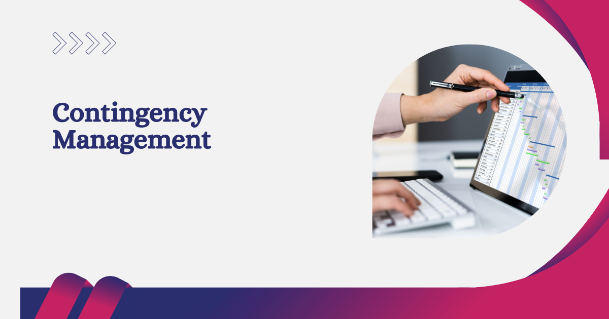 Contingency Management: Techniques, Applications, and Effectiveness